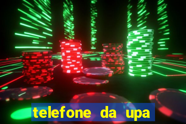 telefone da upa roberto santos